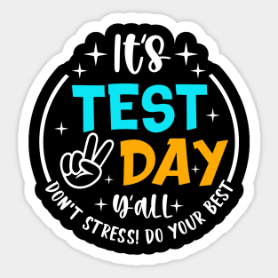 It's Test Day Yall Funny School Testing Exam Motivation Sticker